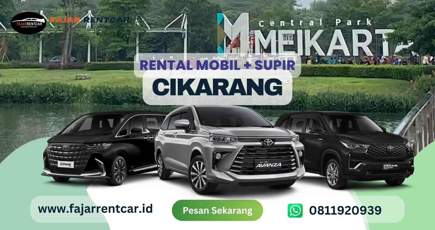 Rental Mobil Cikarang Harga Hemat dengan Sopir | Fajar Rent Car