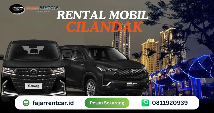 Rental Mobil Cilandak – Fajar Rent Car