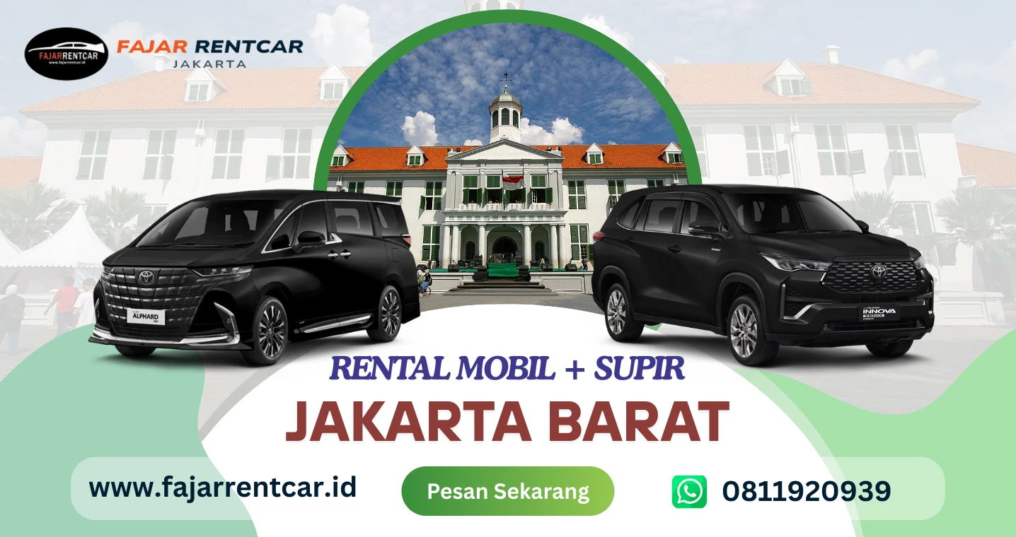 Sewa Mobil Jakarta Barat – Fajar Rent Car Termurah & Terpercaya